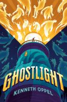 Ghostlight by Kenneth Oppel book cover