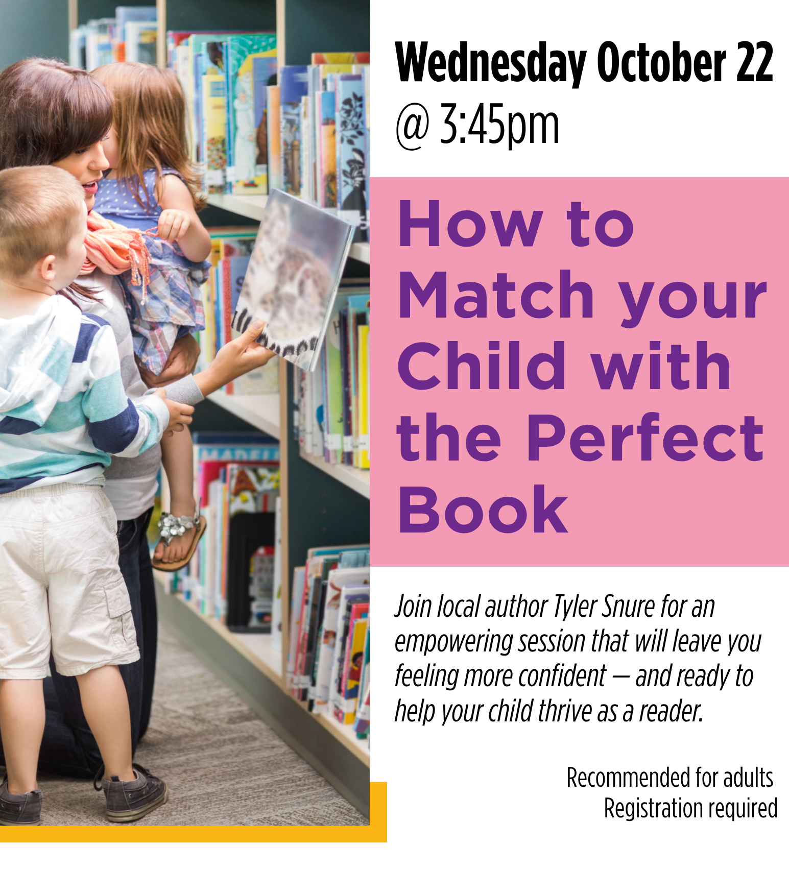 Poster for How to Match Your Child with the Perfect Book. Registration Required